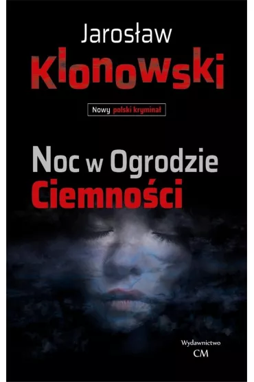 Noc w Ogrodzie Ciemno�ci - Jaros�aw Klonowski