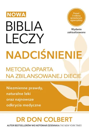 Nadci�nienie. Biblia leczy - Don Colbert