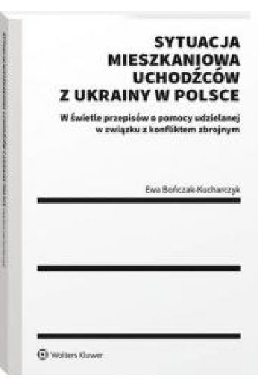 Sytuacja mieszkaniowa uchodźców z Ukrainy w Polsce