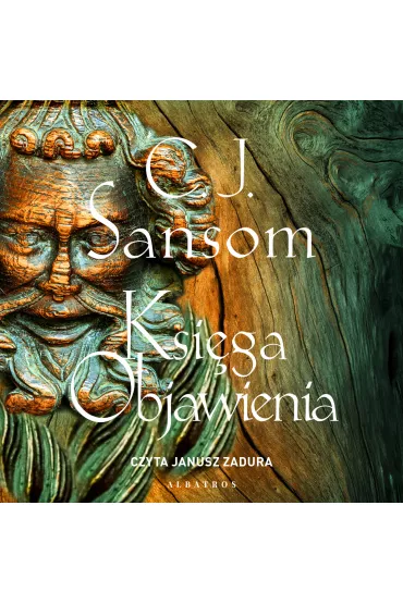 Audiobook Ksi�ga objawienia. Matthew Shardlake. Tom 4 mp3 - Christopher Sansom