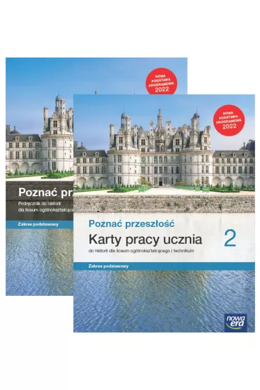 Pakiet Pozna� przesz�o�� 2. Podr�cznik i Karty pracy ucznia do historii dla liceum og�lnokszta�c�cego i technikum. Zakres podstawowy. Edycja 2022 - Adam Kucharski, Aneta Niew�g�owska, Anna �aszkiewicz, Katarzyna Panimasz, Stanis�aw Roszak