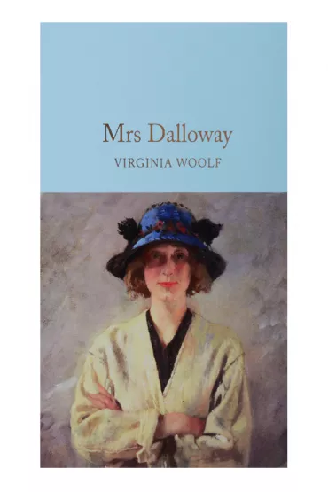 Mrs Dalloway. Collector's Library - Virginia Woolf