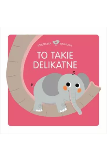 Ksi��eczka maluszka To takie delikatne - Thierry Manes
