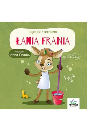 Bajeczki z mora�em. �ania Frania - Anna  Prudel