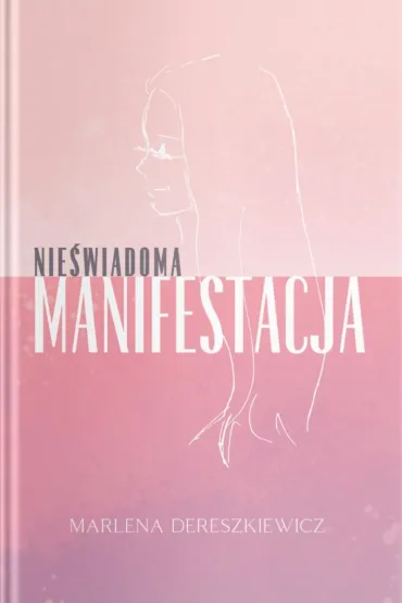 Nie�wiadoma Manifestacja - Marlena  Dereszkiewicz