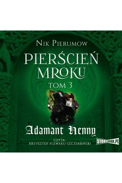 Audiobook Piercie Mroku. Tom 3. Adamant Henny mp3