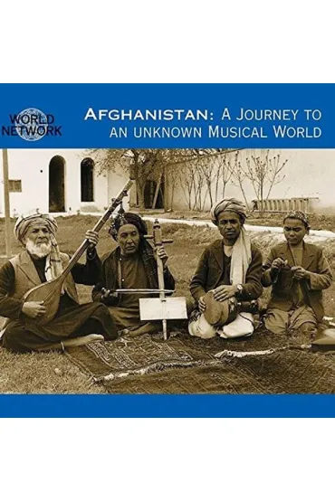 Afghanistan: A Journey To An Unknown Musical World (CD)