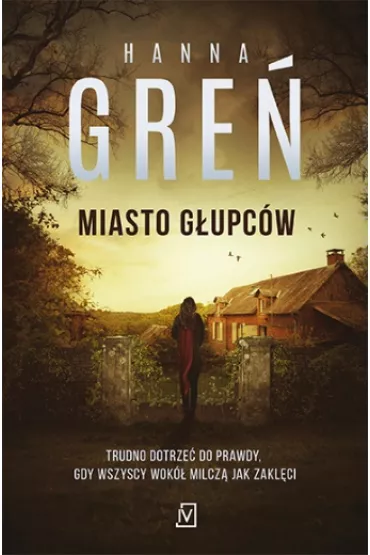 Miasto g�upc�w. Dioniza Rema�ska. Tom 4 - Hanna Gre�
