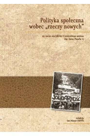 Polityka spo�eczna wobec rzeczy nowych