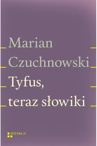 Tyfus teraz s�owiki - Marian Czuchnowski