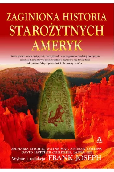 Zaginiona historia staro�ytnych Ameryk - Joseph Frank