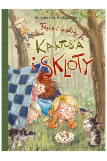 Figle i psoty Kaktusa i Skloty - Agnieszka Gadzi�ska