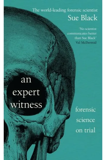 An Expert Witness - Sue  Black