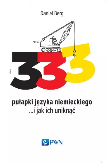 333 pu�apki j�zyka niemieckiego&hellip; i jak ich unikn��. - Daniel Berg