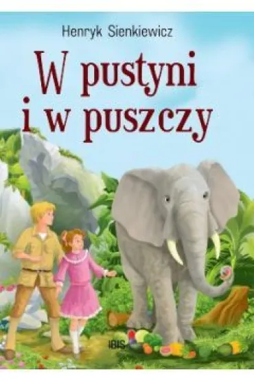 W pustyni i w puszczy - Henryk Sienkiewicz
