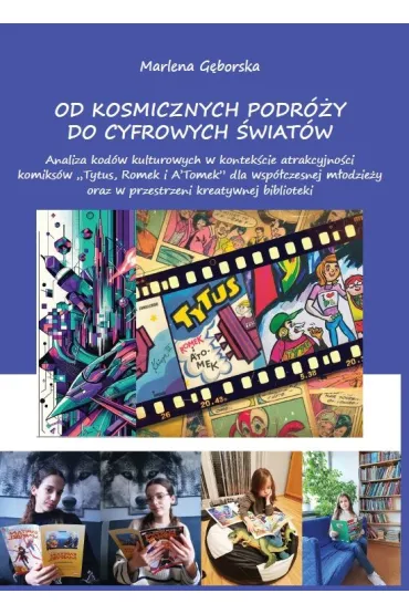 Od kosmicznych podr�y do cyfrowych �wiat�w - Marlena  G�borska
