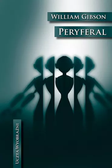 Peryferal - William Gibson