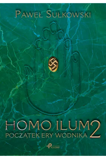 Homo Ilum 2 Pocz�tek Ery Wodnika - Pawe� Su�kowski