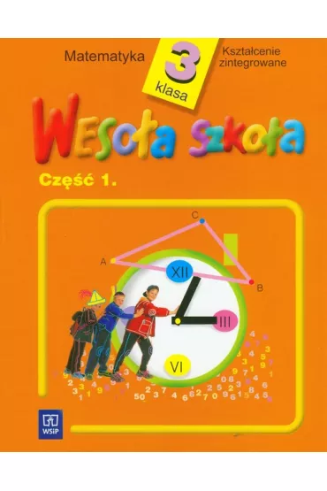 Weso�a szko�a 3 Matematyka Cz�� 1 - Jadwiga Hanisz