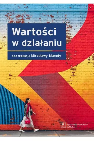 Warto�ci w dzia�aniu - Miros�awa Marody