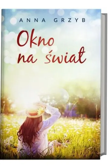 Okno na �wiat - Anna Grzyb