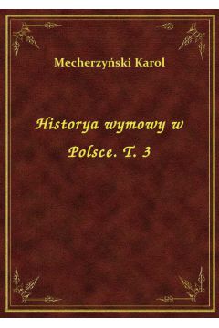 eBook Historya wymowy w Polsce. T. 3 epub