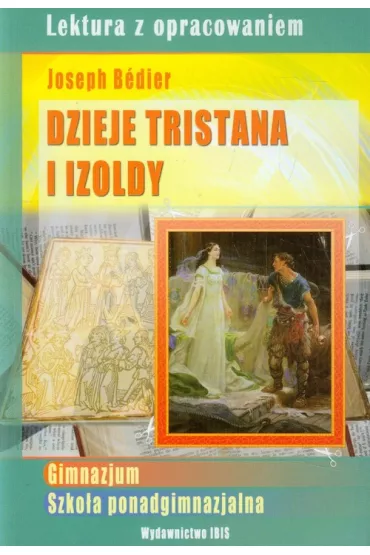 Dzieje Tristana i Izoldy. Lektura z opracowaniem (zielona seria, ) - Agnieszka No�y�ska-Demianiuk
