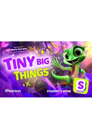 Tiny Big Things Starter Student's Book with Digital Practice and Resources - Jeanne Perrett, Mario Herrera, Mary Roulston