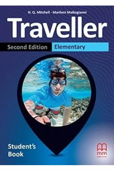 Traveller. Second Edition. Student's Book. Elementary - H. Q. Mitchell, Marileni Malkogianni