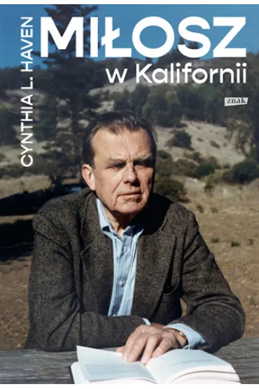 Mi�osz w Kalifornii - Cynthia L. Haven