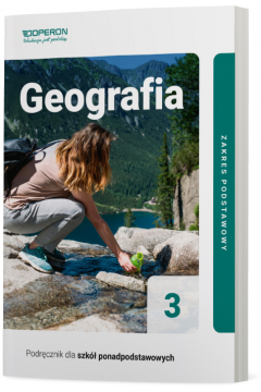 Geografia 3. Zakres podstawowy. Podręcznik dla szkół ponadpodstawowych