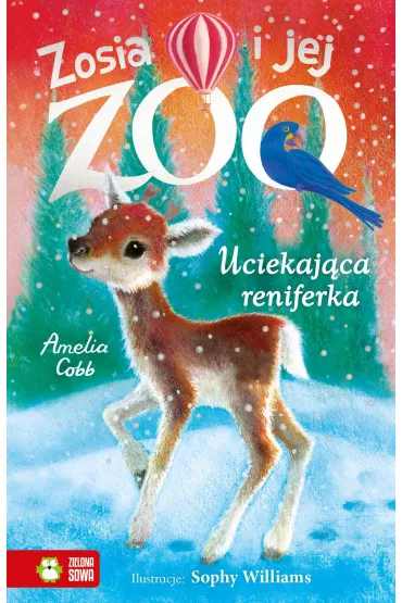 Uciekaj�ca reniferka. Zosia i jej zoo - Amelia Cobb