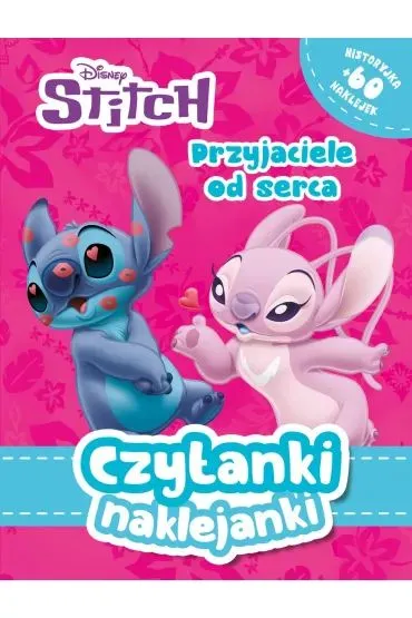 Czytanki naklejanki. Przyjaciele od serca. Disney Stitch - Ilona  Siwak