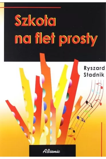 Szkoa na flet prosty - Ryszard  Stadnik