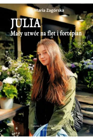 Julia Ma�y utw�r na flet i fortepian - Maria  Zag�rska