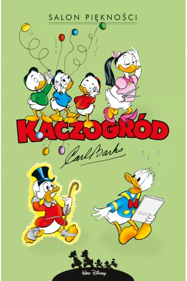 Kaczogr�d. Salon pi�kno�ci i inne historie z lat 1966–1967 - Carl Barks