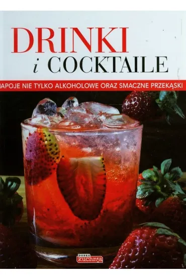 Drinki i cocktaile (OT) - Iwona Czarkowska
