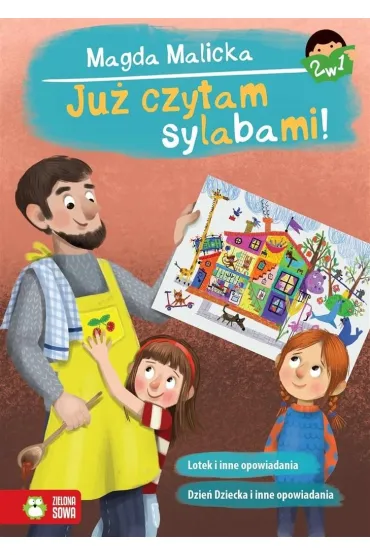 Ju� czytam sylabami 2 w 1. Lotek, Dzie� Dziecka i inne opowiadania - Magda  Malicka