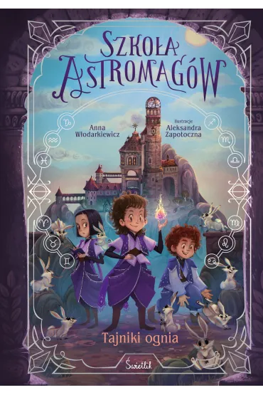 eBook Tajniki ognia. Szko�a Astromag�w. Tom 3 mobi epub - Anna W�odarkiewicz