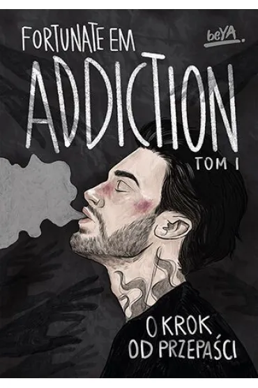 Addiction. O krok od przepaści. Tom 1