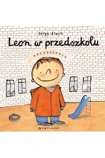 Leon w przedszkolu - Serge Bloch