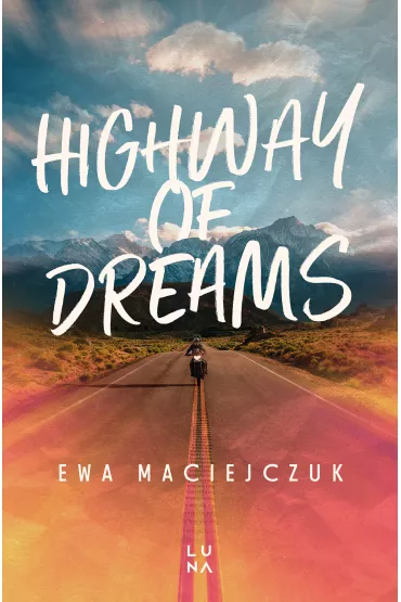 Highway of Dreams - Ewa Maciejczuk