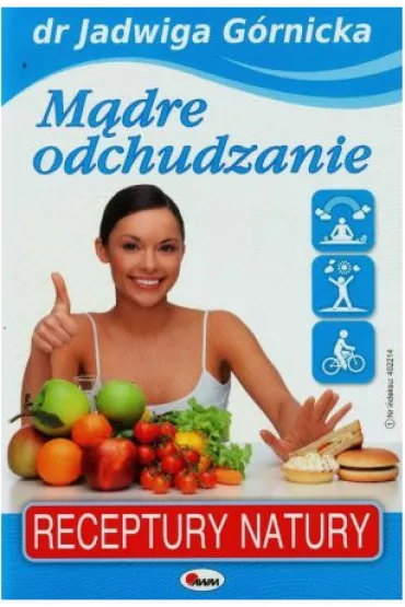M�dre odchudzanie. Receptury natury - Jadwiga G�rnicka