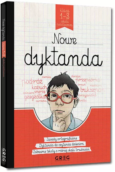 Nowe dyktanda - szkoa podstawowa, klasy 1-3 - Anna Kremiec, Beata Kuczera, Elbieta Szymonek, Krystyna Cygal, Lucyna Szary, Magorzata Biaek