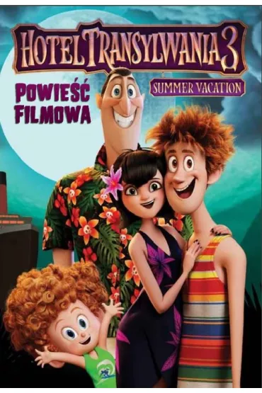 Hotel Transylwania 3. Powie�� Filmowa