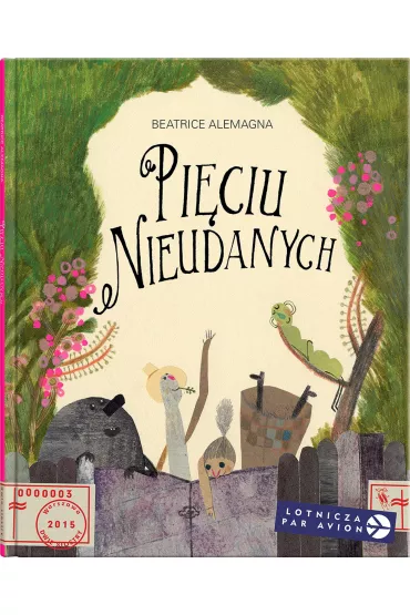 Pi�ciu Nieudanych. Polecane z zagranicy - Beatrice Alemagna