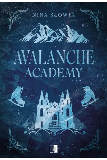 Avalanche Academy - Nina S�owik