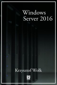 eBook Biblia Windows Server 2016. Podrcznik Administratora mobi epub