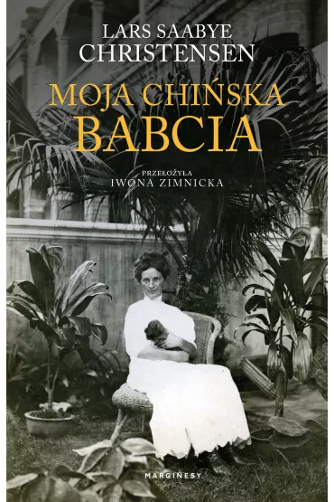 Moja chi�ska babcia - Lars Saabye Christensen