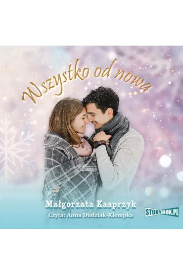 Audiobook Wszystko od nowa mp3 - Magorzata Kasprzyk